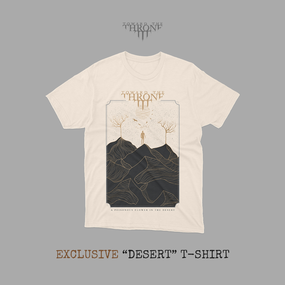 Toward The Throne Desert Tee-shirt